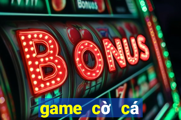 game cờ cá ngựa hay