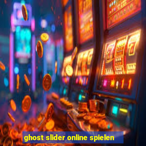 ghost slider online spielen