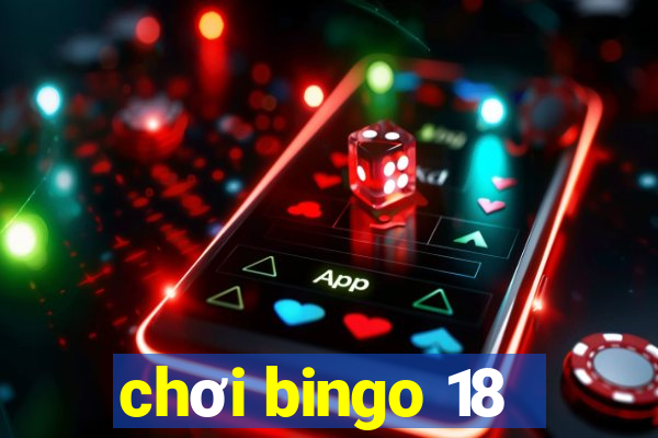 chơi bingo 18