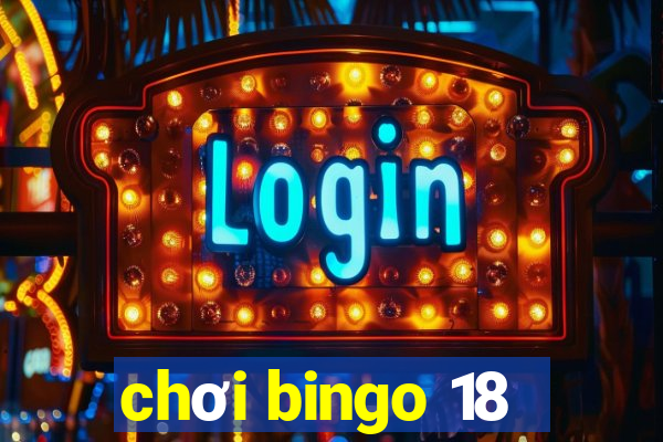 chơi bingo 18