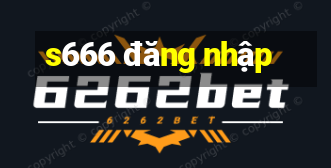 s666 đăng nhập