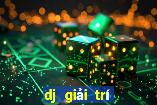 dj giải trí Hạ cánh ứng dụng