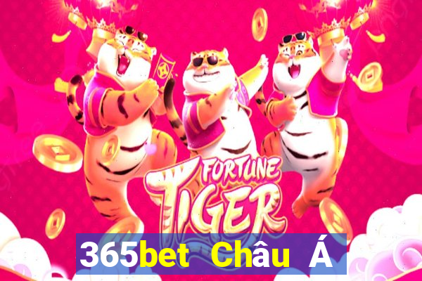 365bet Châu Á thực tế