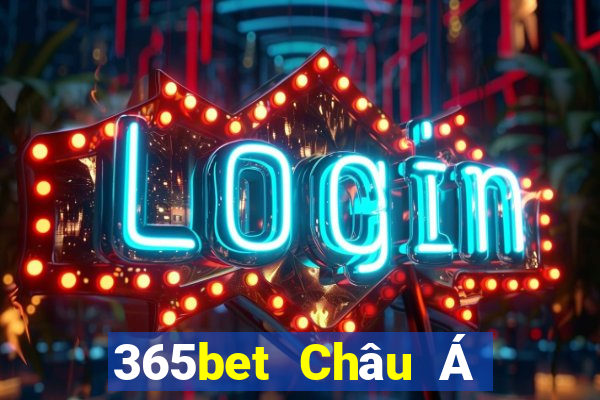 365bet Châu Á thực tế