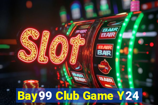 Bay99 Club Game Y24