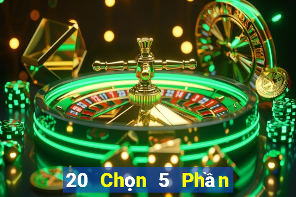 20 Chọn 5 Phần mềm xổ số