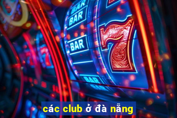 các club ở đà nẵng