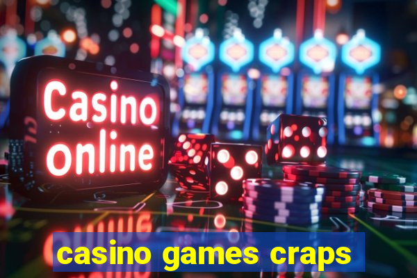 casino games craps