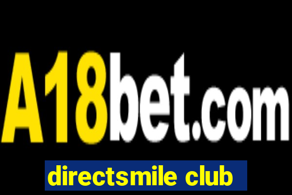 directsmile club