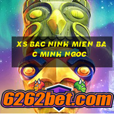 xs bac ninh mien bac minh ngoc