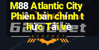 M88 Atlantic City Phiên bản chính thức Tải về