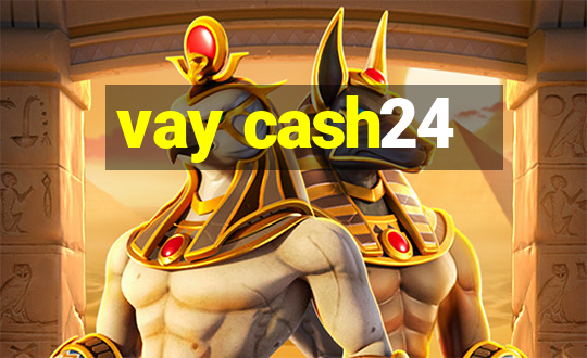 vay cash24