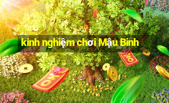 kinh nghiệm chơi Mậu Binh