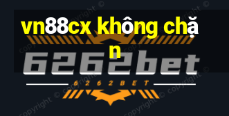 vn88cx không chặn