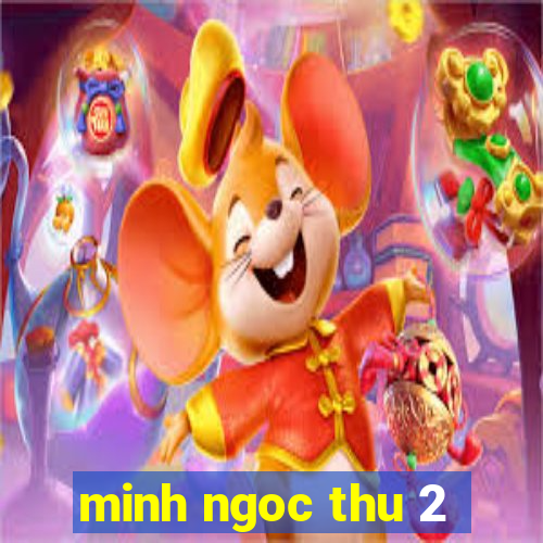 minh ngoc thu 2