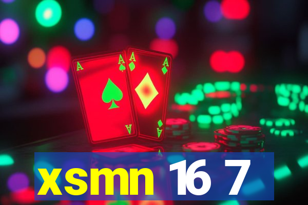 xsmn 16 7