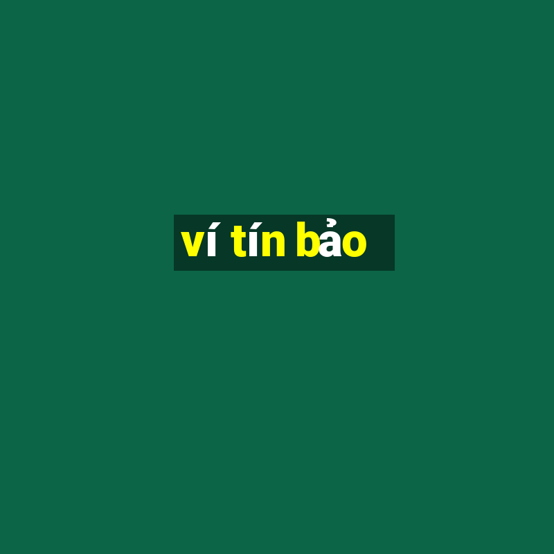 ví tín bảo