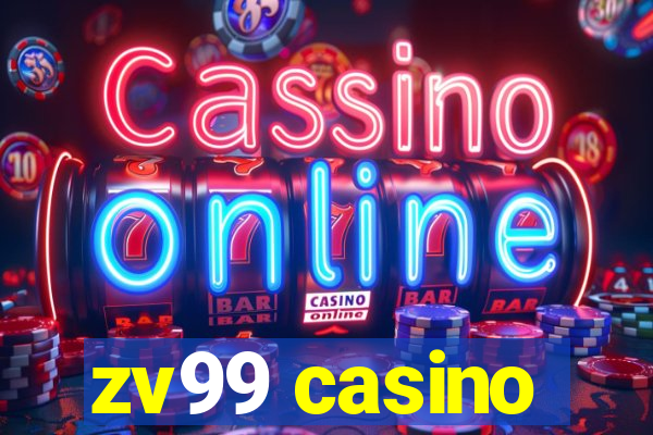 zv99 casino