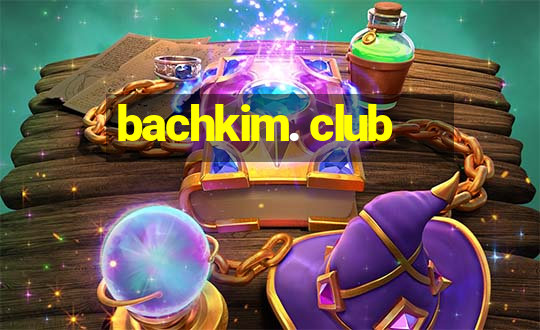 bachkim. club