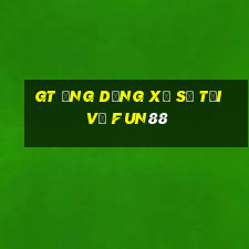 GT Ứng dụng Xổ số Tải về Fun88