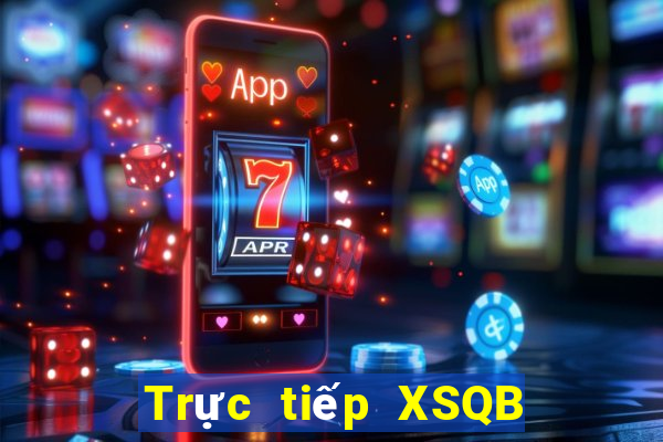 Trực tiếp XSQB ngày 22