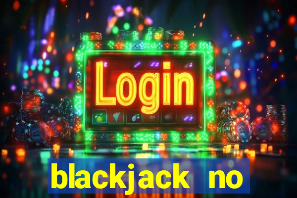 blackjack no deposit bonus uk