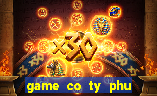 game co ty phu viet nam