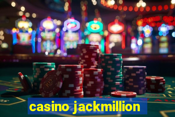 casino jackmillion