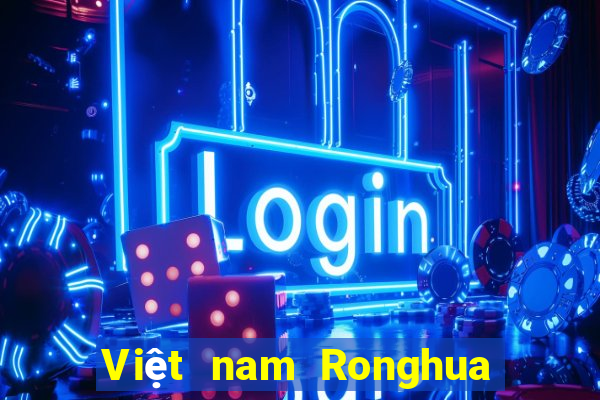 Việt nam Ronghua Xổ số