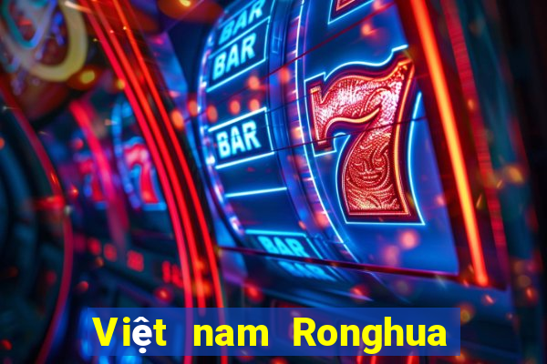 Việt nam Ronghua Xổ số