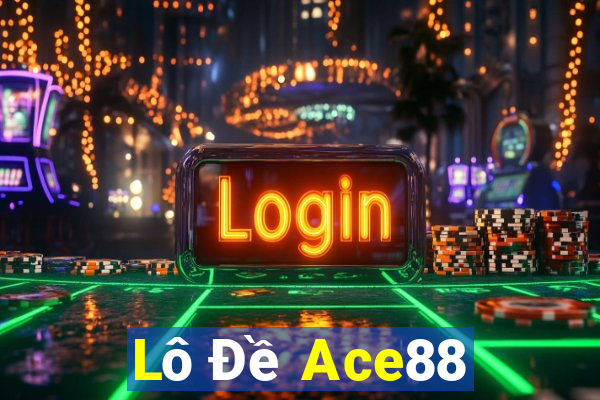 Lô Đề Ace88