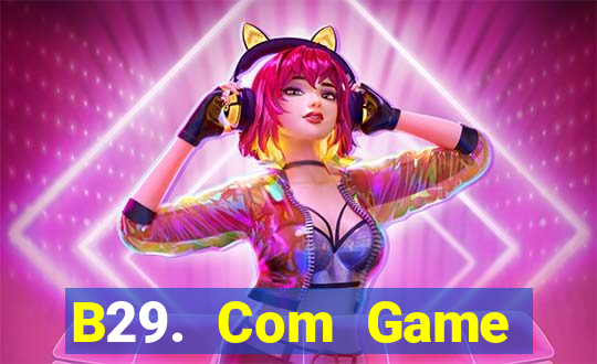 B29. Com Game Đánh Bài Ông Trùm Poker