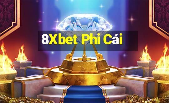 8Xbet Phi Cái