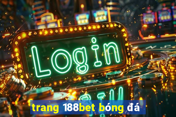 trang 188bet bóng đá