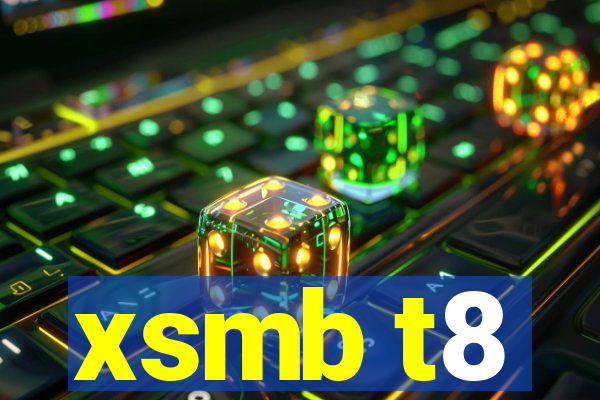 xsmb t8