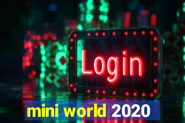 mini world 2020