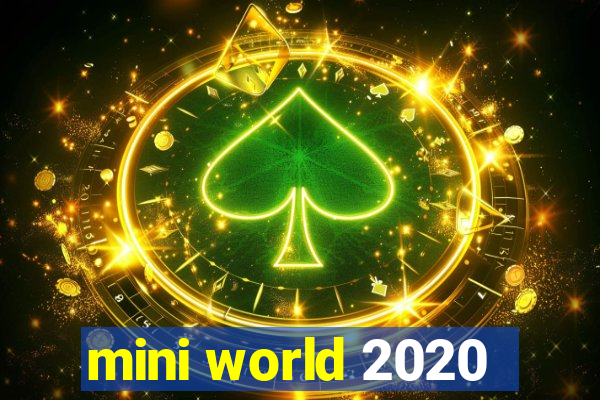 mini world 2020