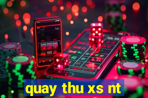 quay thu xs nt