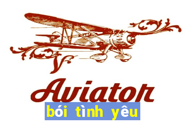 bói tình yêu theo tên và ngày sinh