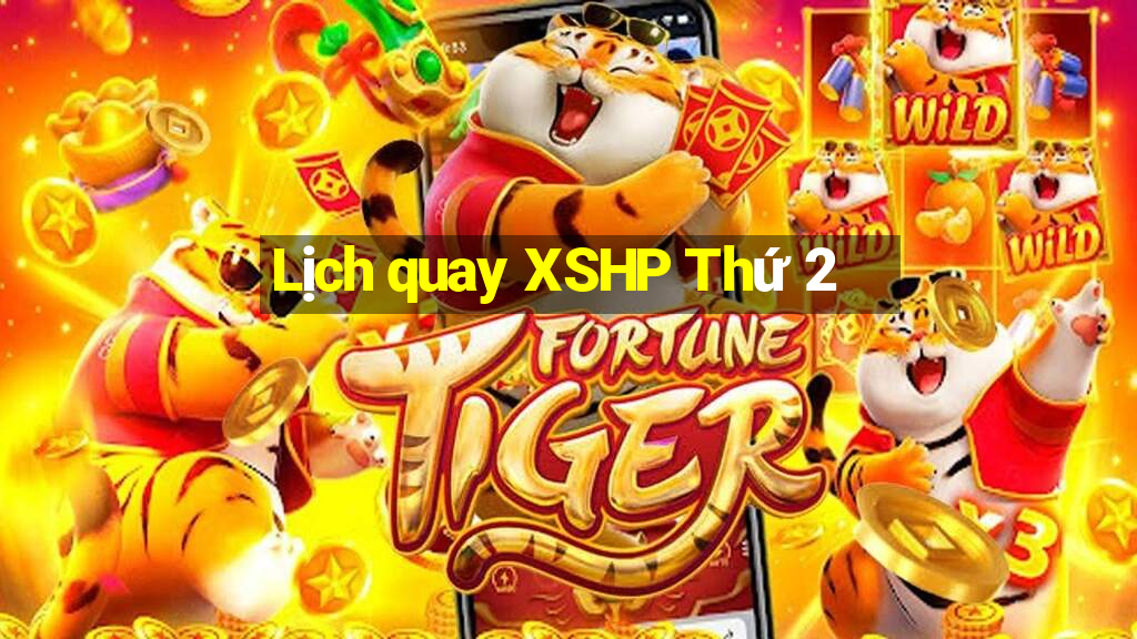 Lịch quay XSHP Thứ 2