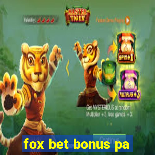 fox bet bonus pa