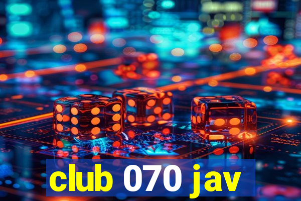 club 070 jav