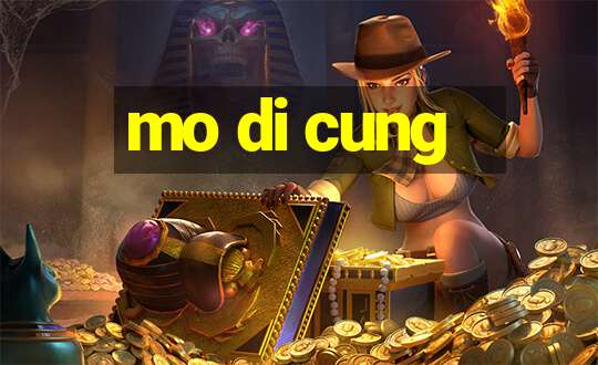 mo di cung