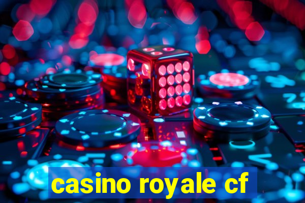 casino royale cf