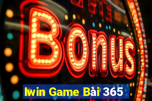 Iwin Game Bài 365