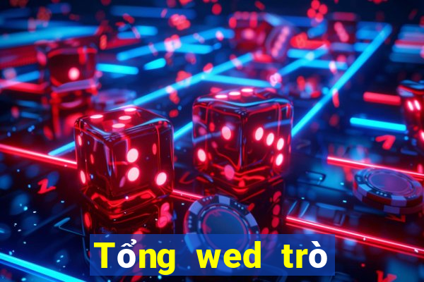 Tổng wed trò chơi điện tử