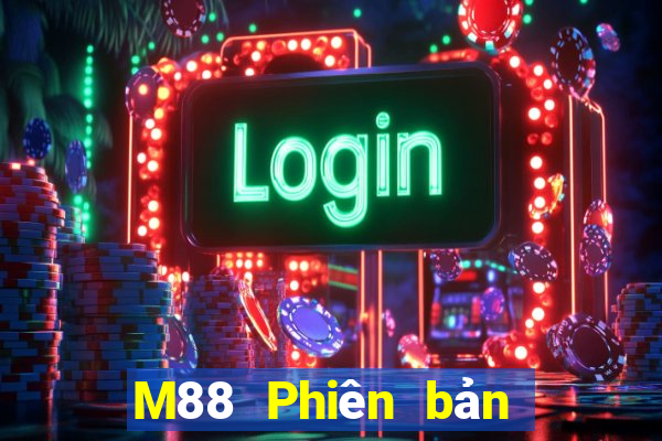 M88 Phiên bản mới của hệ thống Dingfeng Tải về