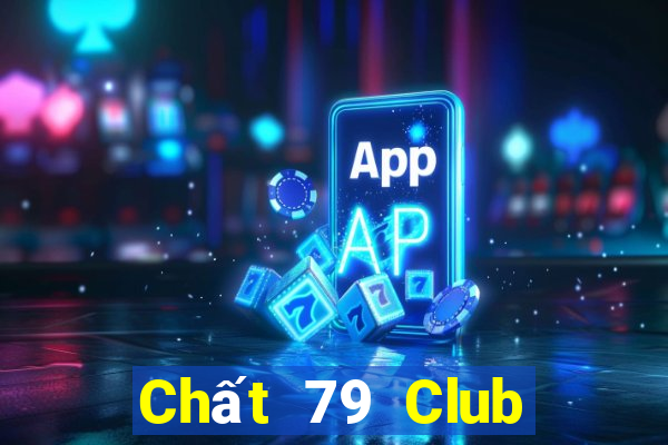 Chất 79 Club Game Bài Xóc Đĩa