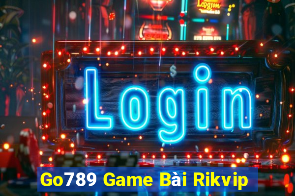 Go789 Game Bài Rikvip