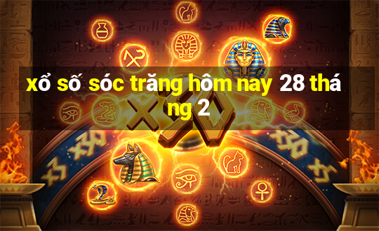 xổ số sóc trăng hôm nay 28 tháng 2